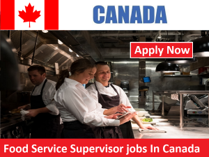 Food Service Supervisor jobs In Canada