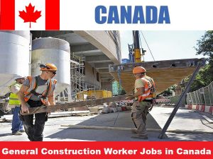  General Construction Worker Jobs in Canada