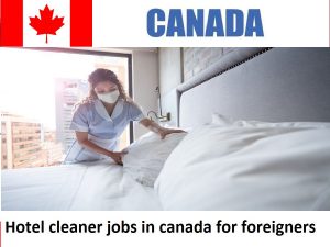 hotel cleaner jobs in canada for foreigners