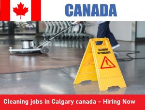 Cleaning jobs in Calgary canada 2022 - Hiring Now
