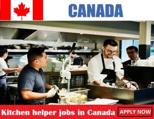 Kitchen helper jobs in Canada