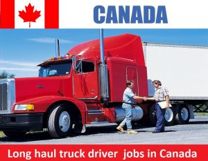Long haul truck driver jobs in Canada for foreigners