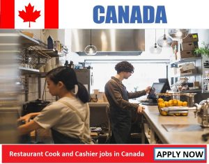 Restaurant Cook and Cashier jobs in Canada