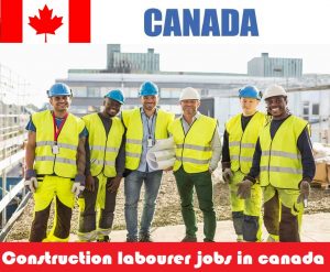 Construction labourer jobs in canada for foreigners (NOC 7611)