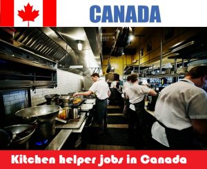 Kitchen helper jobs in Canada