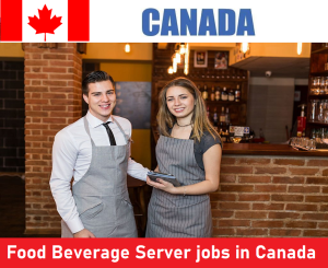 Food Beverage Server jobs in Canada for foreigners