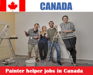 Painter helper jobs in Canada for foreigners