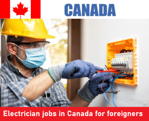 Electrician jobs in Canada for foreigners