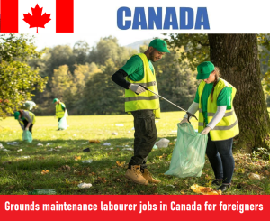 Grounds maintenance labourer jobs in Canada for foreigners