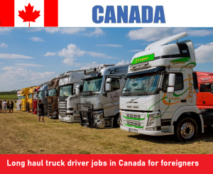 Long haul truck driver jobs in Canada for foreigners