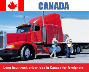 Long haul truck driver jobs in Canada for foreigners