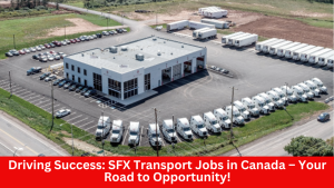 SFX Transport Jobs in Canada